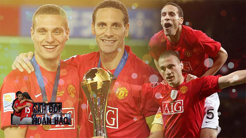 Cặp trung vệ Rio Ferdinand và Nemanja Vidic