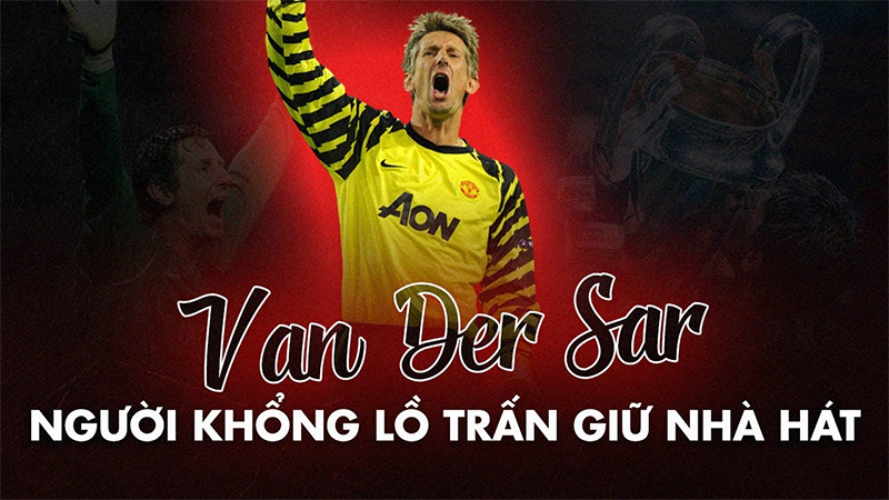 Thủ môn Edwin van der Sar Manchester United